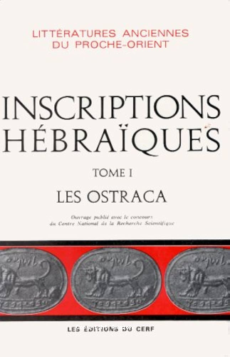 Inscriptions hébraïques. Tome I. Les ostraca