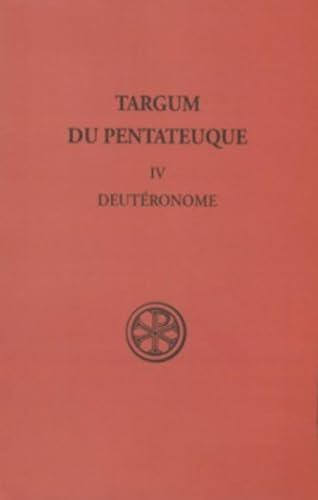 Targum du Pentateuque. 4 : Deutéronome. Bibliographie, glossaire, Index analytique des tomes 1-4