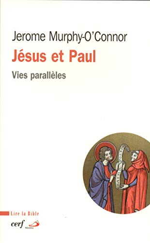 Jésus et Paul : Vies parallèles