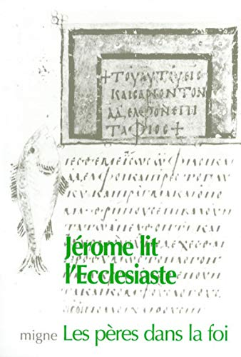 Commentaire de l'Ecclésiaste (Jérôme lit l'Ecclésiaste)