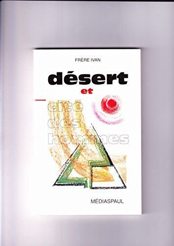 Désert et cité des hommes