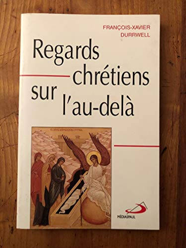 Regards chrétiens sur l'au-delà