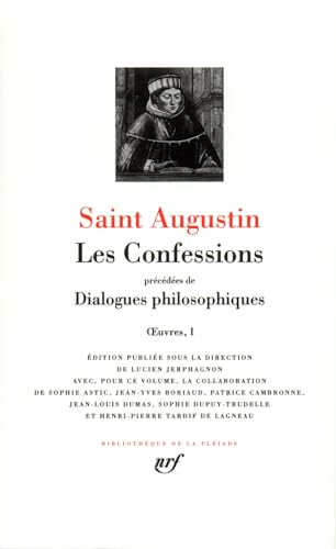 Oeuvres. 1 - Les confessions, précédées de: Dialogues philosophiques.