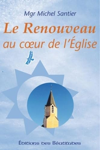 Le Renouveau au coeur de l'Eglise
