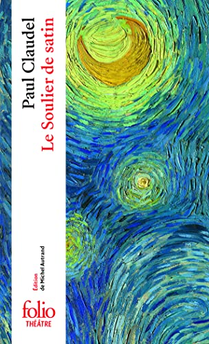 Le Soulier de satin : version intégrale