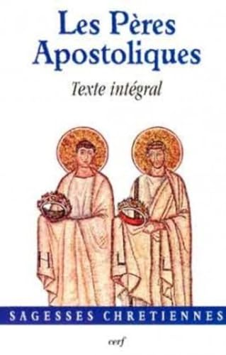 Les Ecrits des Pères apostoliques