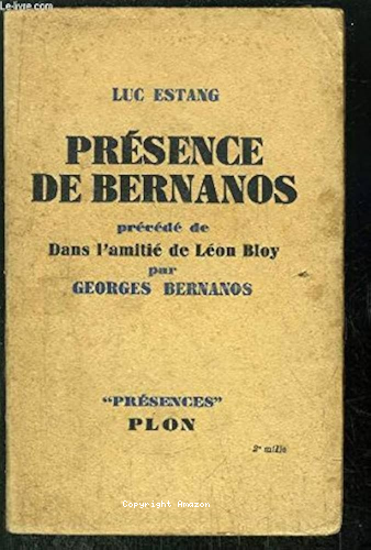 Présence de Bernanos précédé de "Dans l'amitié de Léon Blois" par Georges Bernanos
