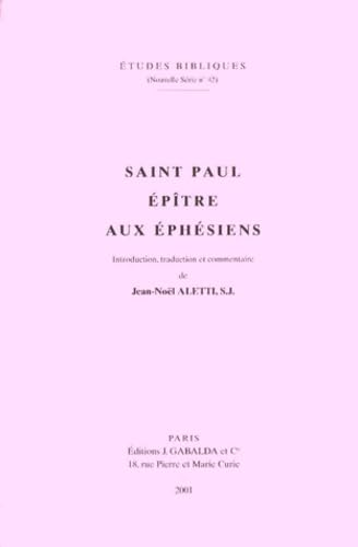 Saint Paul, Epître aux Ephésiens. Introduction, traduction, commentaire