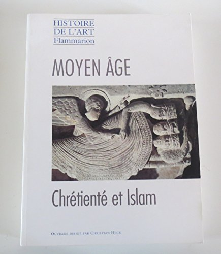 Moyen-âge: Chrétienté et Islam