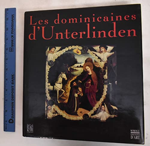 Les Dominicaines d'Unterlinden (Exposition , Musée d'Unterlinden, Colmar, 10 déc. 2000 - 10 juin 2001)