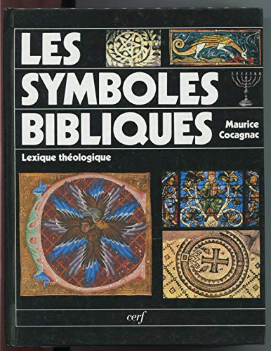 Les Symboles bibliques: lexique théologique