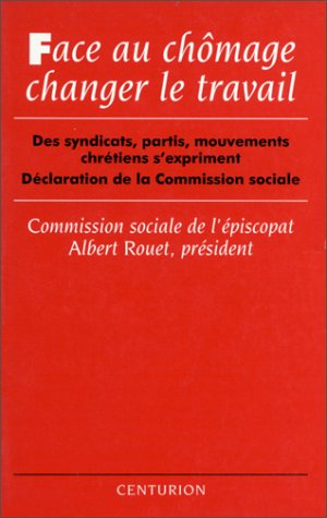 Face au chômage, changer le travail: des syndicats, partis, mouvements chrétiens s'expriment