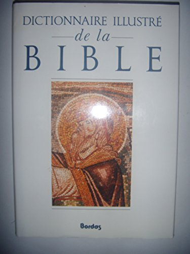 Dictionnaire illustré de la bible