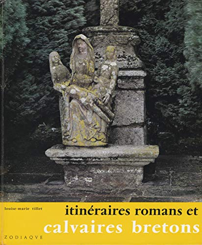 Itinéraires romans en Bretagne, Calvaires bretons
