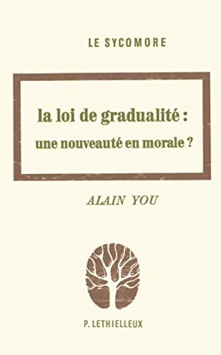 La loi de Gradualité: une nouveauté en morale: fondements théologiques et applications