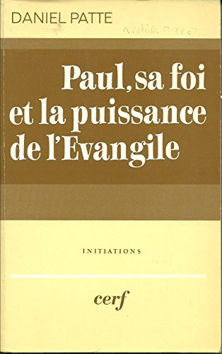 Paul, sa foi et la puissance de l'évangile