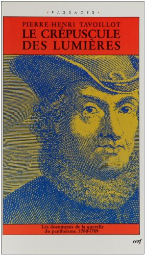 Le Crépuscule des lumières : les documents de la 