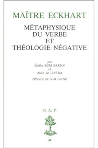 Maître Eckhart: métaphysique du verbe et théologie négative