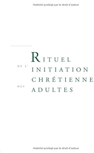 Rituel de l'initiation chrétienne des adultes (usage liturgique)