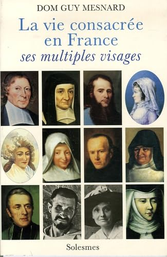 La Vie consacrée en France : ses multiples visages