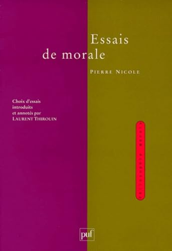 Essais de morale : choix d'essais, introduits, édités et annotés