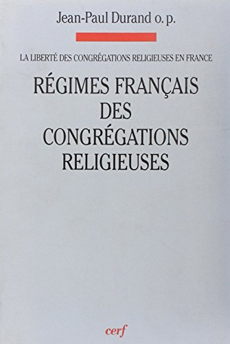 Régimes français des congrégations religieuses: congrégations simplement licites et congrégations reconnues
