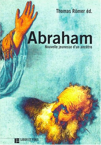 Abraham: nouvelle jeunesse d'un ancêtre.