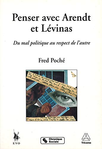 Penser avec Arendt et Lévinas : du mal politique au respect de l'autre