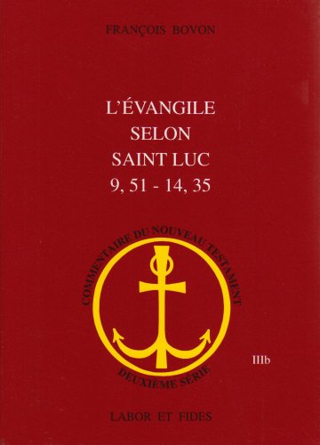 L'Evangile selon Saint Luc (9,51-14,35)