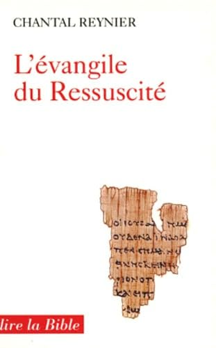 L'évangile du Ressuscité : Une lecture de Paul
