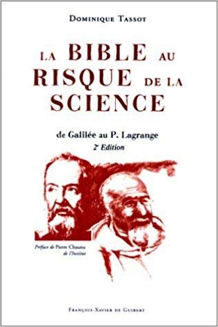 La Bible au risque de la science : de Galilée au P. Lagrange