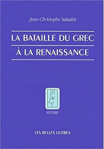 La Bataille du grec à la renaissance