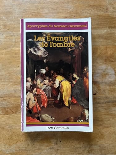 Les Evangiles de l'ombre
