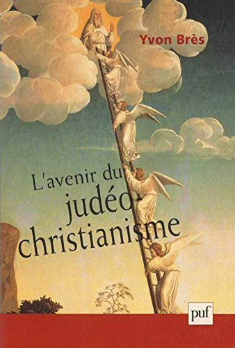 L'avenir du judéo-christianisme ou la religion dans les limites de la simple illusion