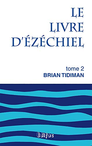 Le Livre d'Ezéchiel : tome 1