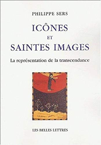 Ic&ocirc;nes et saintes images: la repr&eacute;sentation de la transcendance