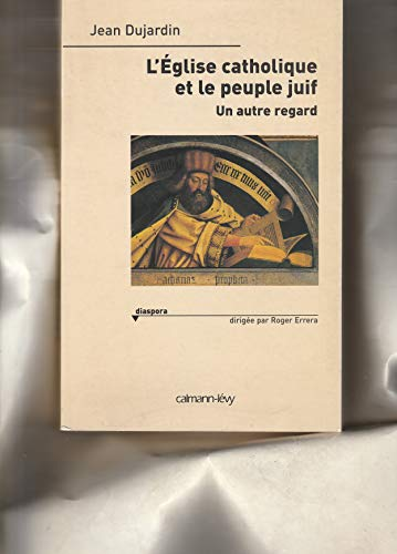 L'Eglise catholique et le peuple juif: un autre regard