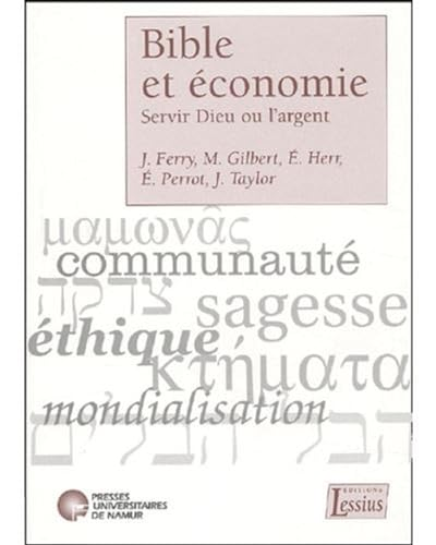 Bible et économie: servir Dieu ou l'argent