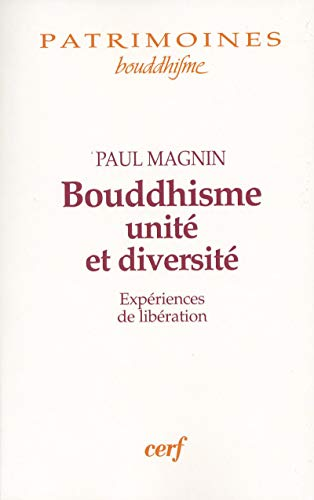 Bouddhisme, unité et diversité: expériences de libération