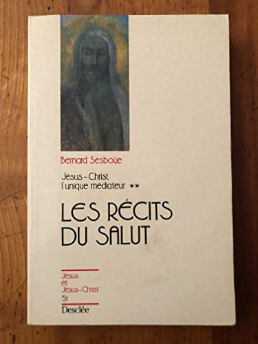 Les récits du salut: proposition de sotériologie narrative