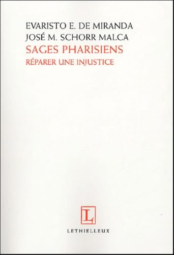 Sages pharisiens, réparer une injustice