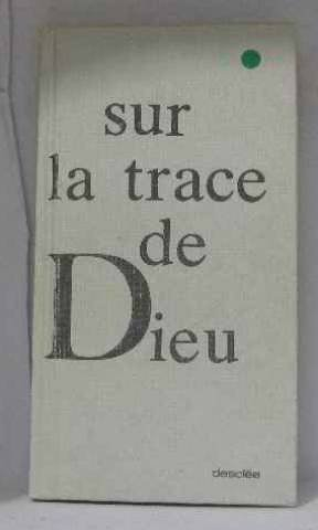 Sur la trace de Dieu