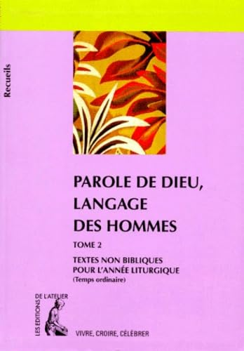 Parole de Dieu langage des hommes : Recueil de textes non bibliques