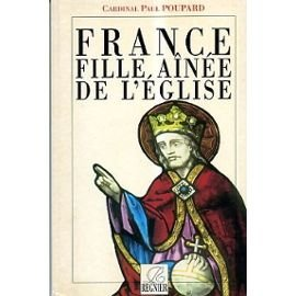 France, fille a&icirc;n&eacute;e de l'Eglise