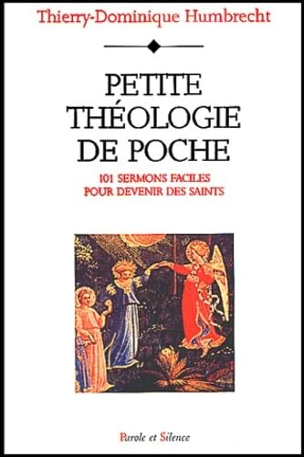Petite théologie de poche : 101 sermons faciles pour devenir des saints