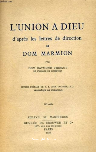 L'Union à Dieu : d'après les lettres de direction de Dom Marmion