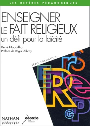 Enseigner le fait religieux : Un défi pour la laïcité