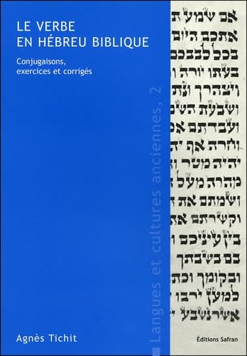 Le verbe en hébreu biblique : Conjugaisons, exercices et corrigés (LCA 2)