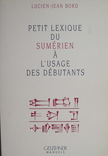 Petit lexique du sumérien à l'usage des débutants