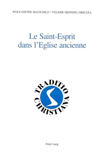 Le Saint-Esprit dans l'Eglise ancienne
